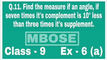 Find the measure if an angle,if seven times it
