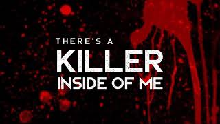 Killer Inside of Me - Willyecho (LYRICS)