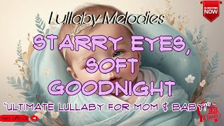 Soft Bonding Lullaby: Mother & Baby Sleep Time 👶 💤