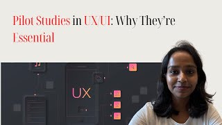 Pilot Studies in UX/UI: Why They’re Essential  #UXResearch