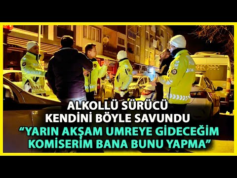 Alkollü Olduğunu İtiraf Eden Sürücüden Polislere: Yarın Akşam Umreye Gideceğim, Bana Bunu Yapma