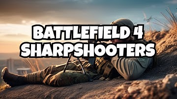 "Silent Guardians: Battlefield 4 Sniper Montage"