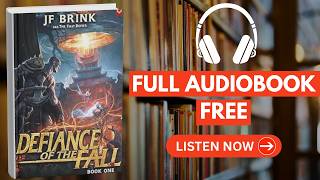 Defiance of the Fall by TheFirstDefier and JF Brink [Full Audiobook Free]
