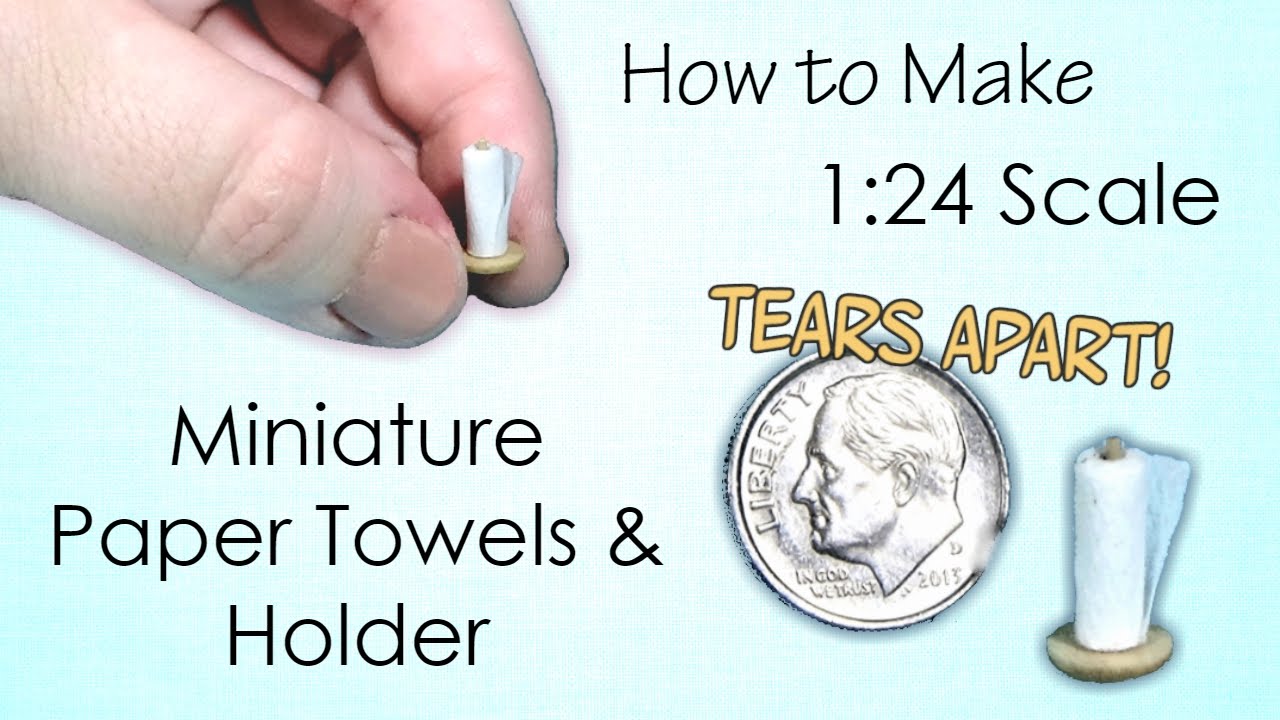 Miniature Paper Towel Holder Tutorial (tears apart!) Dollhouse How