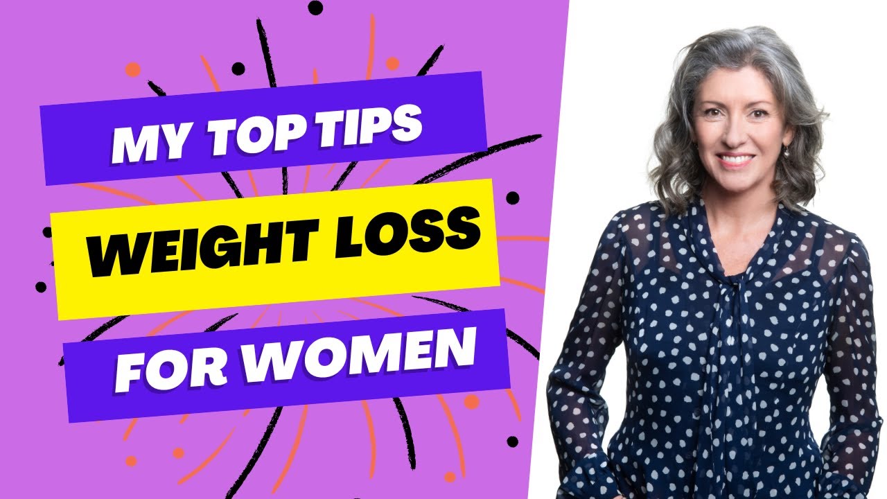 Top Tips For Weight Loss For Women - YouTube