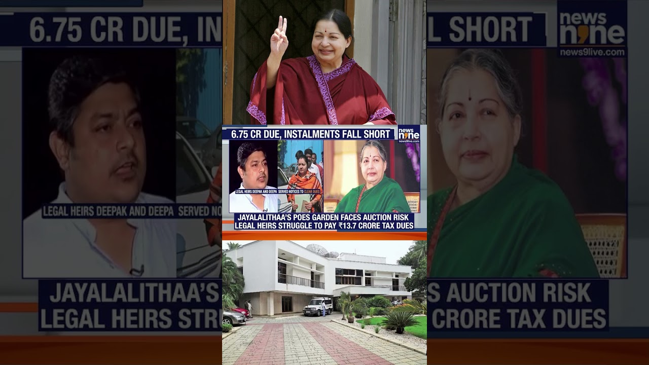 Jayalalithaa’s Poes Garden Faces Auction Over ₹13.7 Crore Tax Dues | News9
