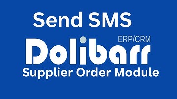 How to Send SMS in Dolibarr | Supplier Order Module