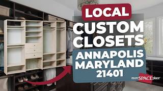 Local Custom Closets in Annapolis, Maryland 21401