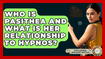 Who Is Pasithea And What Is Her Relationship To Hypnos? - Exploring Ancient Myths