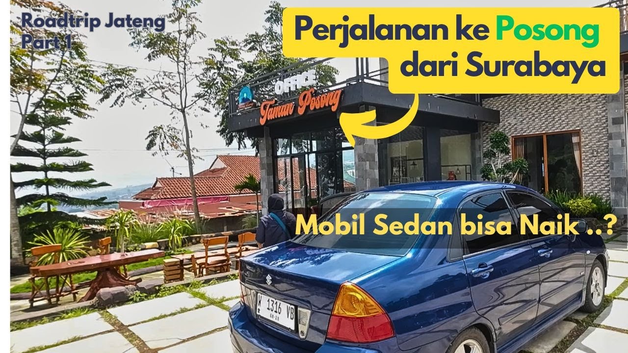 Perjalanan ke Taman Posong Temanggung dari Surabaya naik Mobil - Part 1