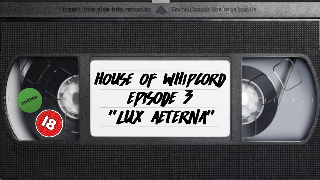 Witherling Public Access TV - HOW E03 "Lux Aeterna"