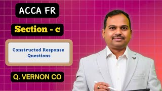 Vernon co | ACCA FR Kaplan exam kit (Q.424)  | Section C | past exam questions | Lecture 33