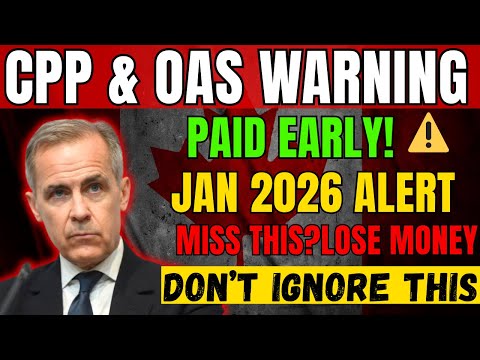 January 2026 CPP OAS Paid Early Miss This Update And You Could Lose Your Money 