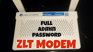 Globe at home fiber.ZLT full admin access part 1