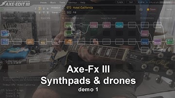 Axe-Fx III Synthpads and drones demo 1