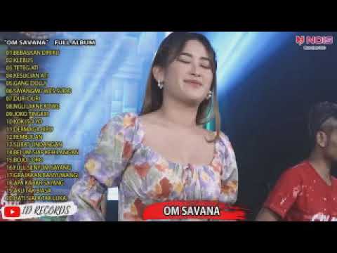 FULL ALBUM OM SAVANA KESUCIAN ATI 9