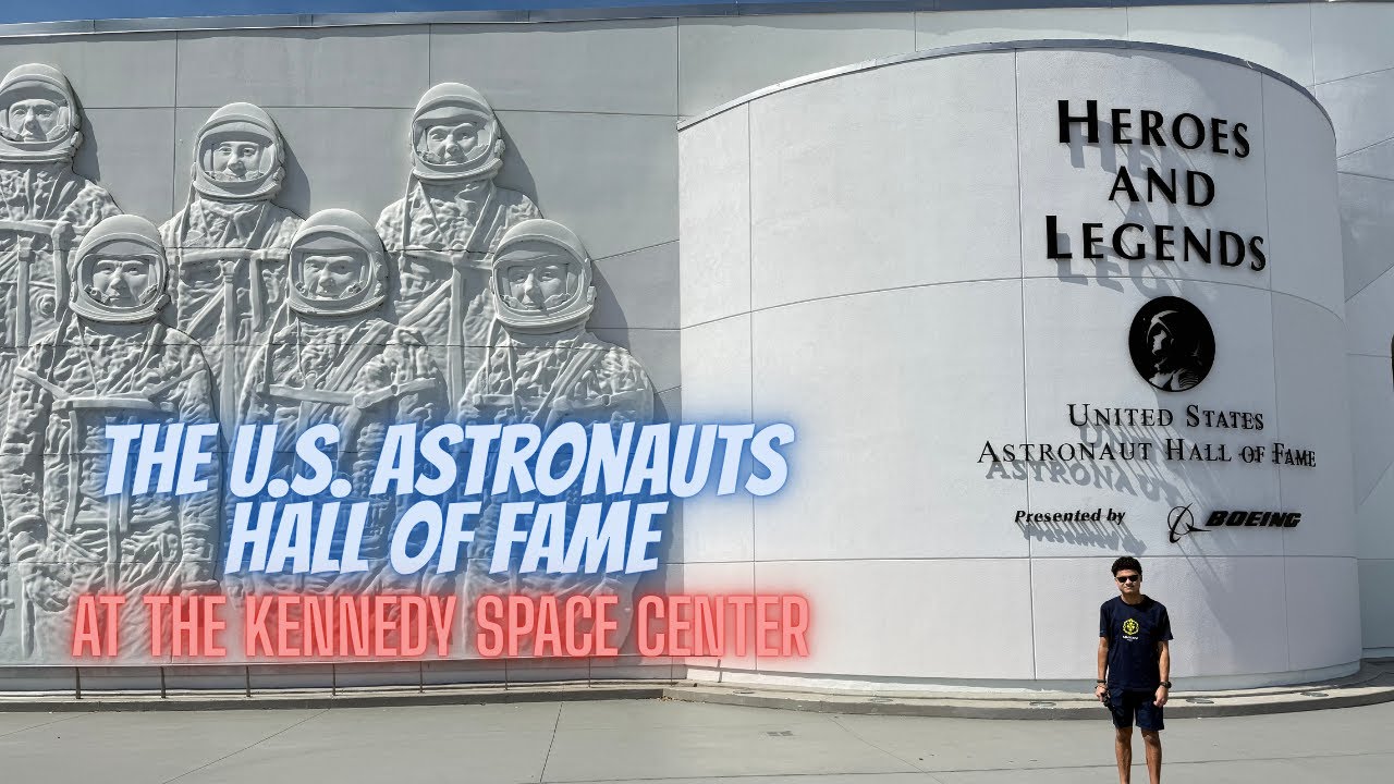 The U.S. Astronauts Hall of Fame at the Kennedy Space Center