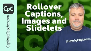 Rollover Captions, Images and Slidelets in Adobe Captivate