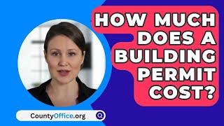 How Much Does A Building Permit Cost? - CountyOffice.org screenshot 4
