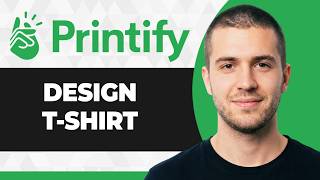 How to Design T Shirt on Printify (Step By Step) (2026 Guide) screenshot 5