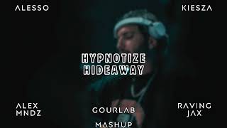 Hypnotize Hideaway Alex Mndz X Gourlab X Raving Jax Mashup