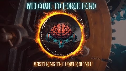 Welcome to Forge Echo | Mastering the Power of NLP
