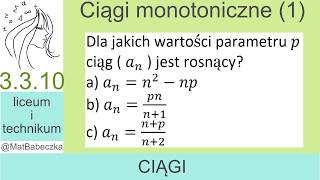 3.3.10 Dla Jakich Wartości Parametru P Ciąg An Jest Rosnący? A Ann2-Np B Anpnn1 C A