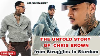 The Untold Story of Chris Brown; Rise and Resilience @ChrisBrownTV