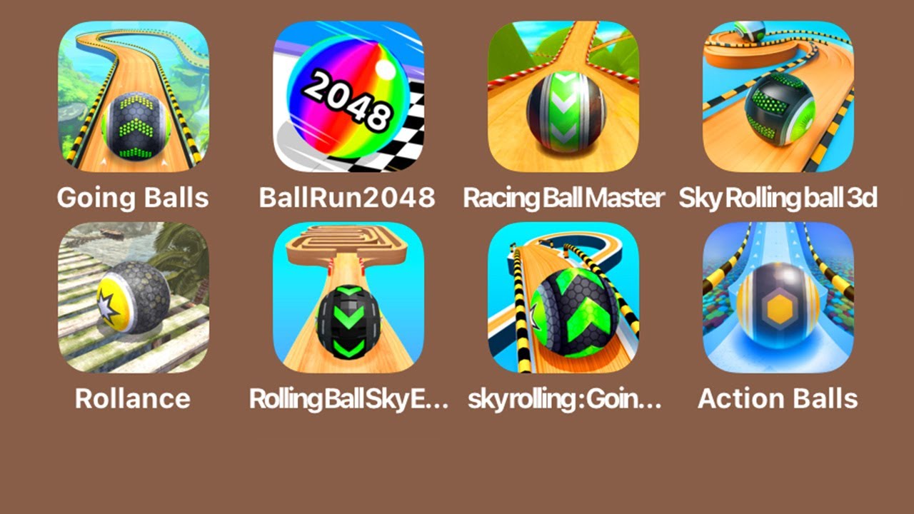 Going balls + Ball Run 2048 + Racing Ball Master + Sky Rolling Ball 3D + Rollance + Rolling Ball Sky