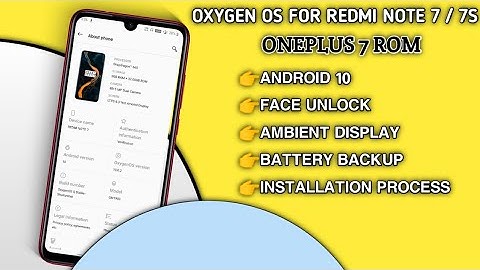 Oxygen os for Redmi Note 7/7S | Oneplus 7 ROM | Custom Rom For Redmi Note 7/7S | Android 10