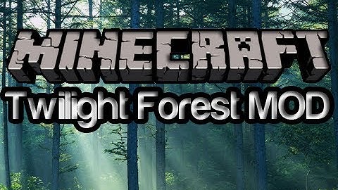 How to install The Twilight Forest Mod [Updated to 1.2.5]