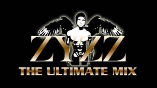 ZYZZ - The Ultimate Mix