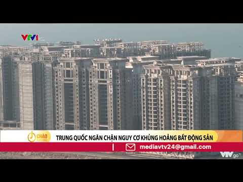 Trung Quốc ngăn chặn nguy cơ khủng hoảng bất động sản | VTV24