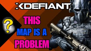 The Most PROBLEMATIC Map In XDefiant...Here's Why