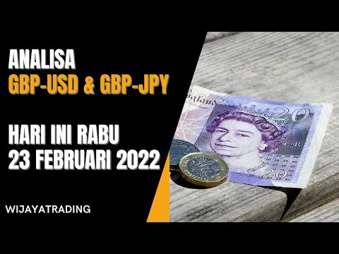 Analisa GBP-USD dan GBP-JPY Hari ini Rabu 23 Februari 2022