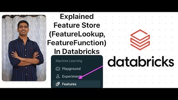 Explained how to use Feature Store (FeatureLookup , FeatureFunction) in Databricks for ML