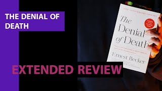 The Denial Of Death (book review) Part 1 by IdeasInHat 698 views 5 months ago 11 minutes, 6 seconds