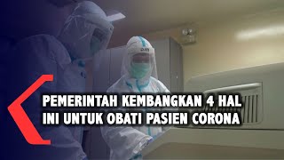 4 Metode Cara Pengobatan Corona Tengah Dikembangkan Pemerintah