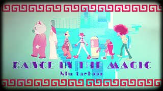 TVアニメ『ユーレイデコ』コラボレーションソング#07 『DANCE IN THE MAGIC』kim taehoon｜好評放送中！