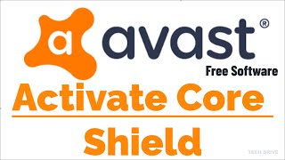 How To Activate Core Shield - Avast Antivirus Software [Quick Tutorial] || TECH DRIVE screenshot 3