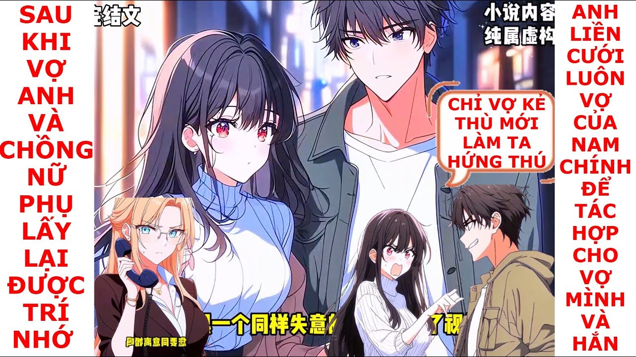 FULL KHI VỢ VÀ NAM CHÍNH LẤY LẠI TRÍ NHỚ, ANH LIỀN CƯỚI LUÔN VỢ CỦA NAM9 ĐỂ TÁC THÀNH CHO VỢ MÌNH