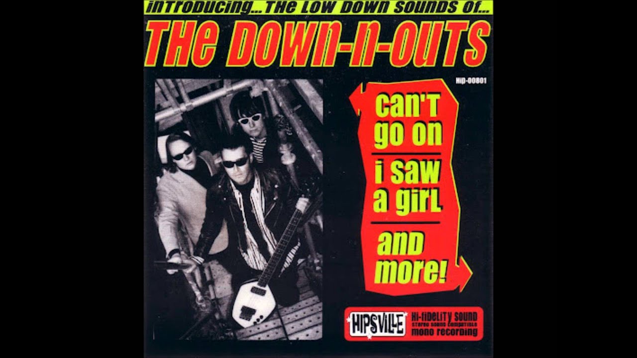 The Down 'n' Outs I Saw A Girl YouTube