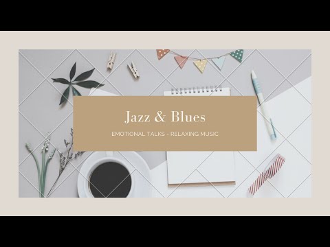 Jazz & Blues Music - Studying - Relaxing - Music