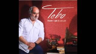 Tebo - Aman Aman [ Figân-i Aşk © 2016 İber Prodüksiyon ]