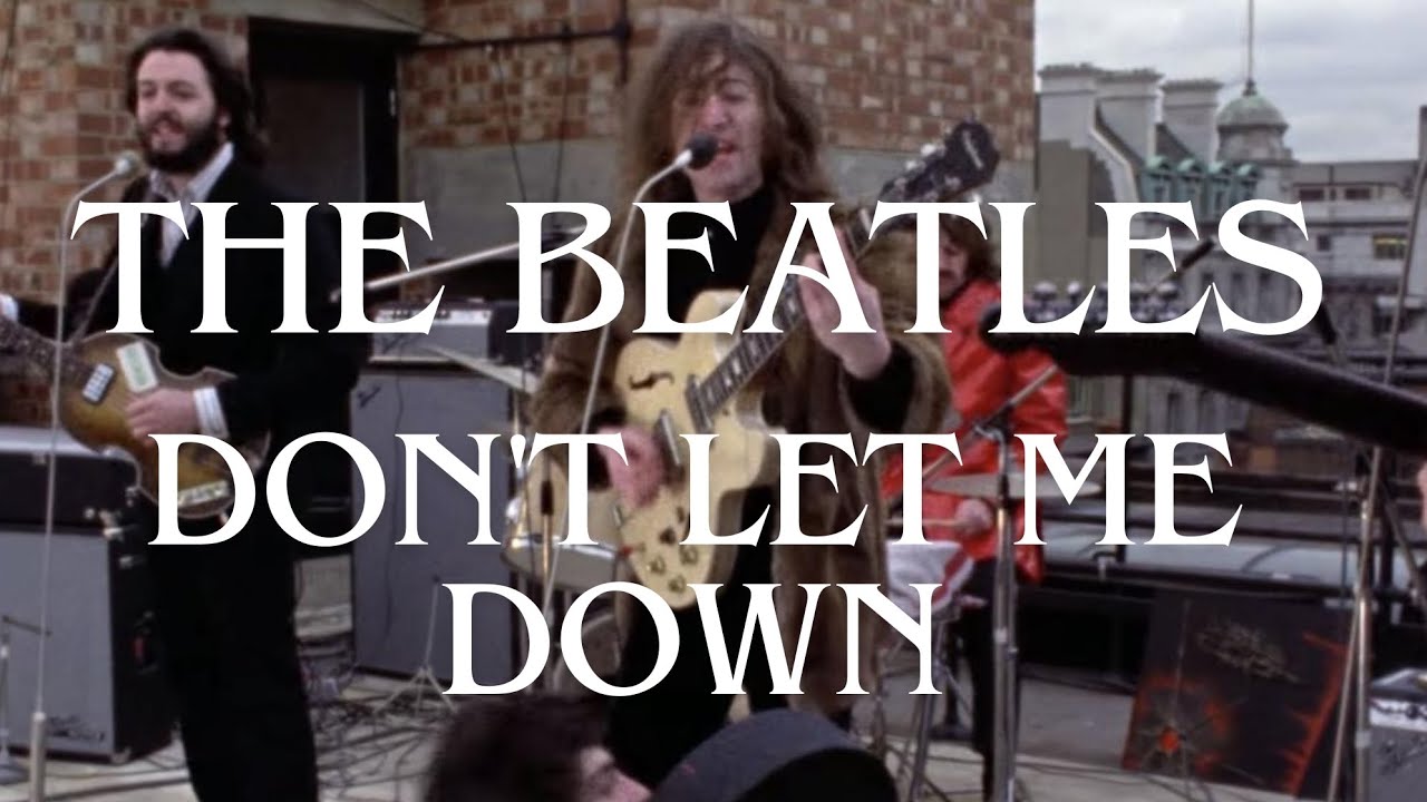 The Beatles - Don't Let Me Down (Canción Subtitulada al Español) - YouTube