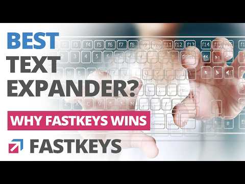 FastKeys is a Better Text Expander, Here is Why!