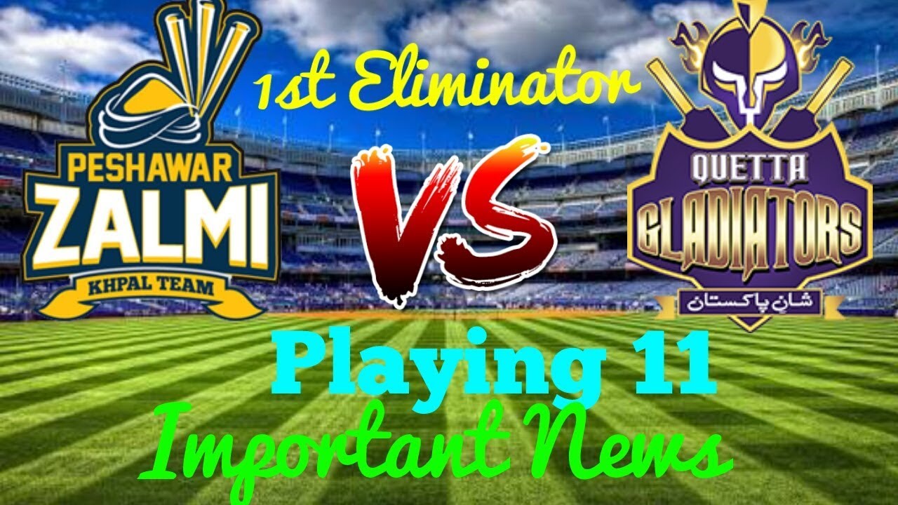 PES vs QUE 1st Eliminator PSL 2018|Dream 11|Playing 11|PSL 2018