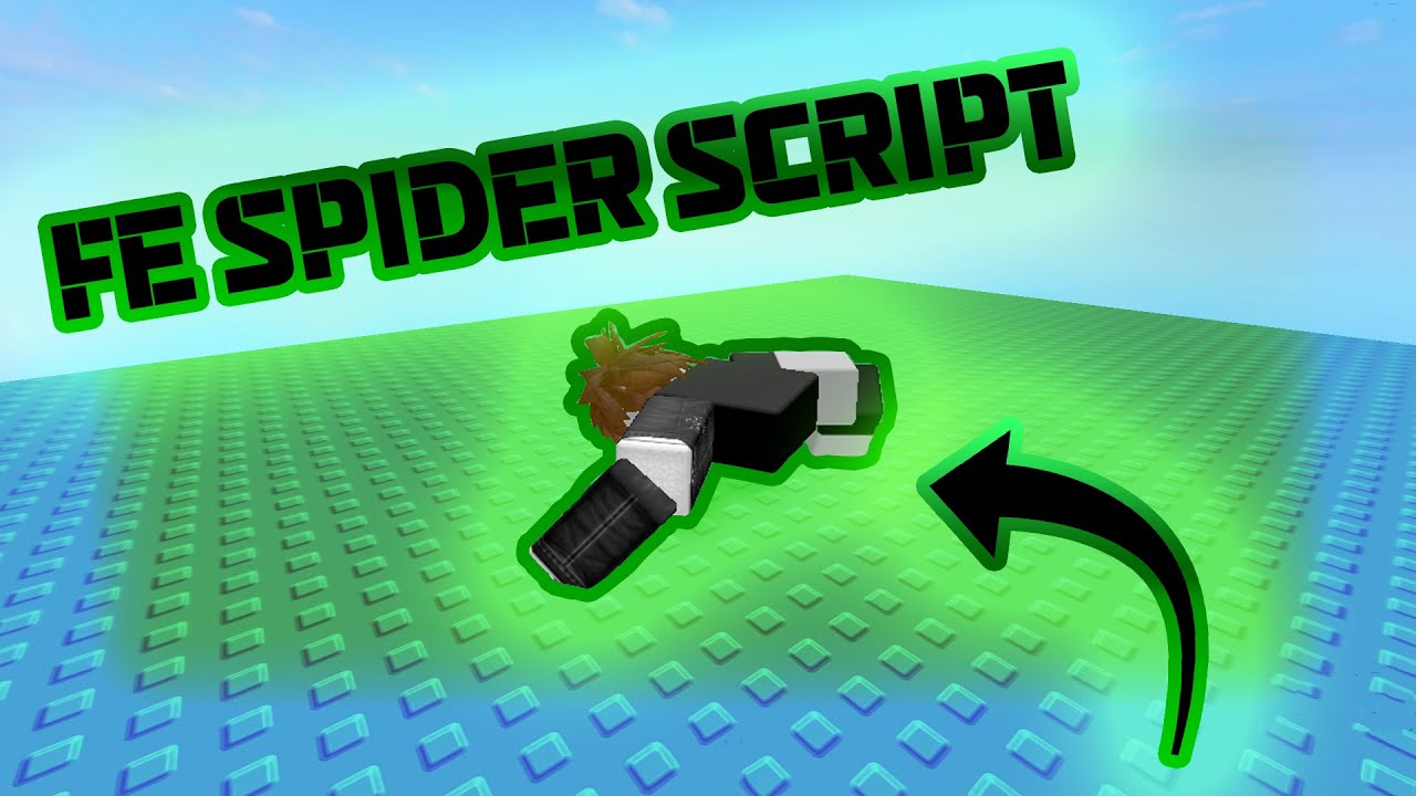 Fe spider script roblox youtube