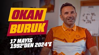 🎥 Okan Buruk | 17 Mayıs 1992’den ➡️ 2024'e! 💛❤️