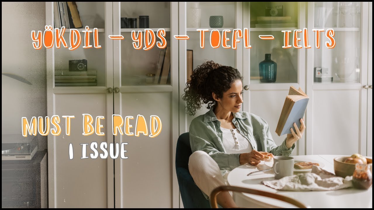 English Reading Practice: Okuma Parçası Çevirisi | YDS, YÖKDİL, TOEFL, IELTS Preparation